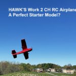 HAWK’S Work 2 CH RC Airplane – Perfect Starter Model?